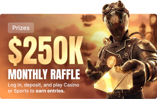 $250k Monthly Raffle